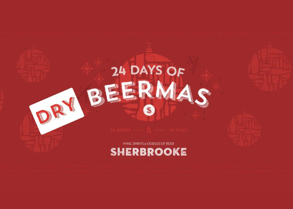 SHERBROOKE 24 DAYS OF [DRY]BEERMAS