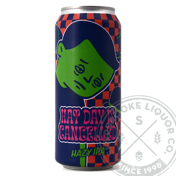 REFINED FOOL HAT DAY IS CANCELLED HAZY IPA 473ML