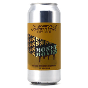 SOUTHERN GRIST MONEY MOVES MILK STOUT W PEANUT BUTTER POWDER & MAPLE SYRUP 473ML
