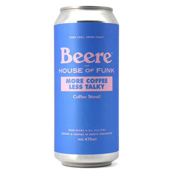 BEERE MORE COFFEE LESS TALKY COFFEE STOUT 473ML